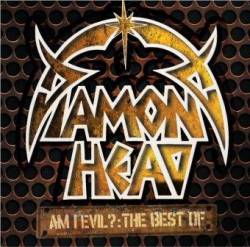 Diamond Head : Am I Evil?: The Best Of